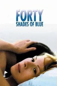 Forty Shades of Blue izle