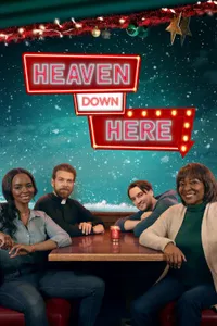 Heaven Down Here izle