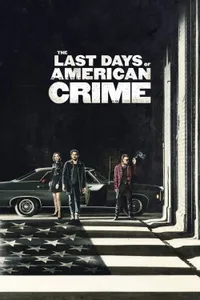 The Last Days of American Crime izle