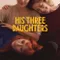 His Three Daughters fragman izle