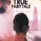 My True Fairytale fragman izle